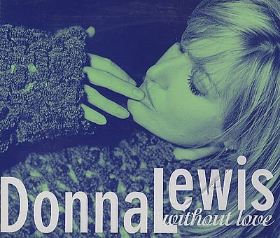 Donna Lewis/Without Love